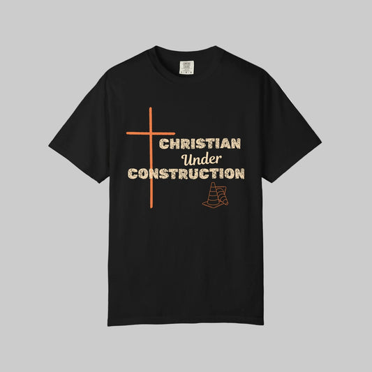 Christian Under Construction Tee