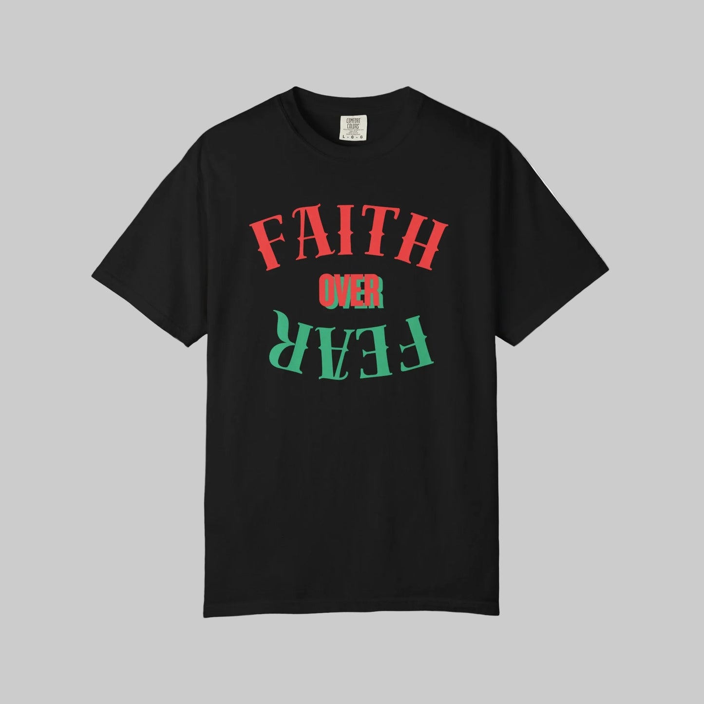 Faith Over Fear Tee