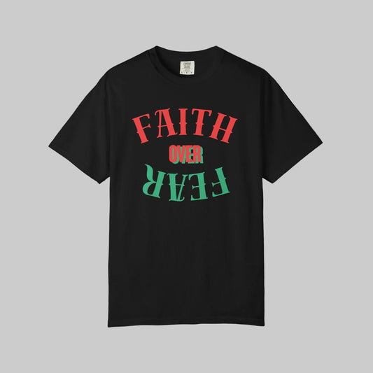 Faith Over Fear Tee