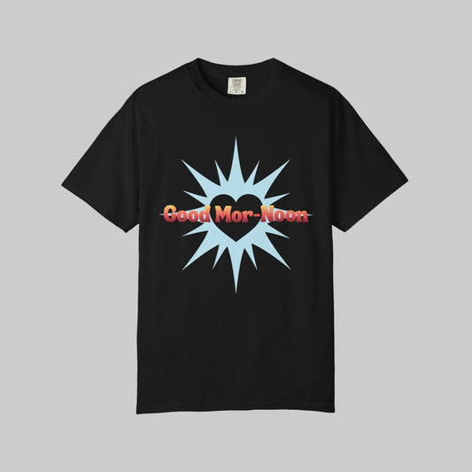 Good Mor-Noon Tee