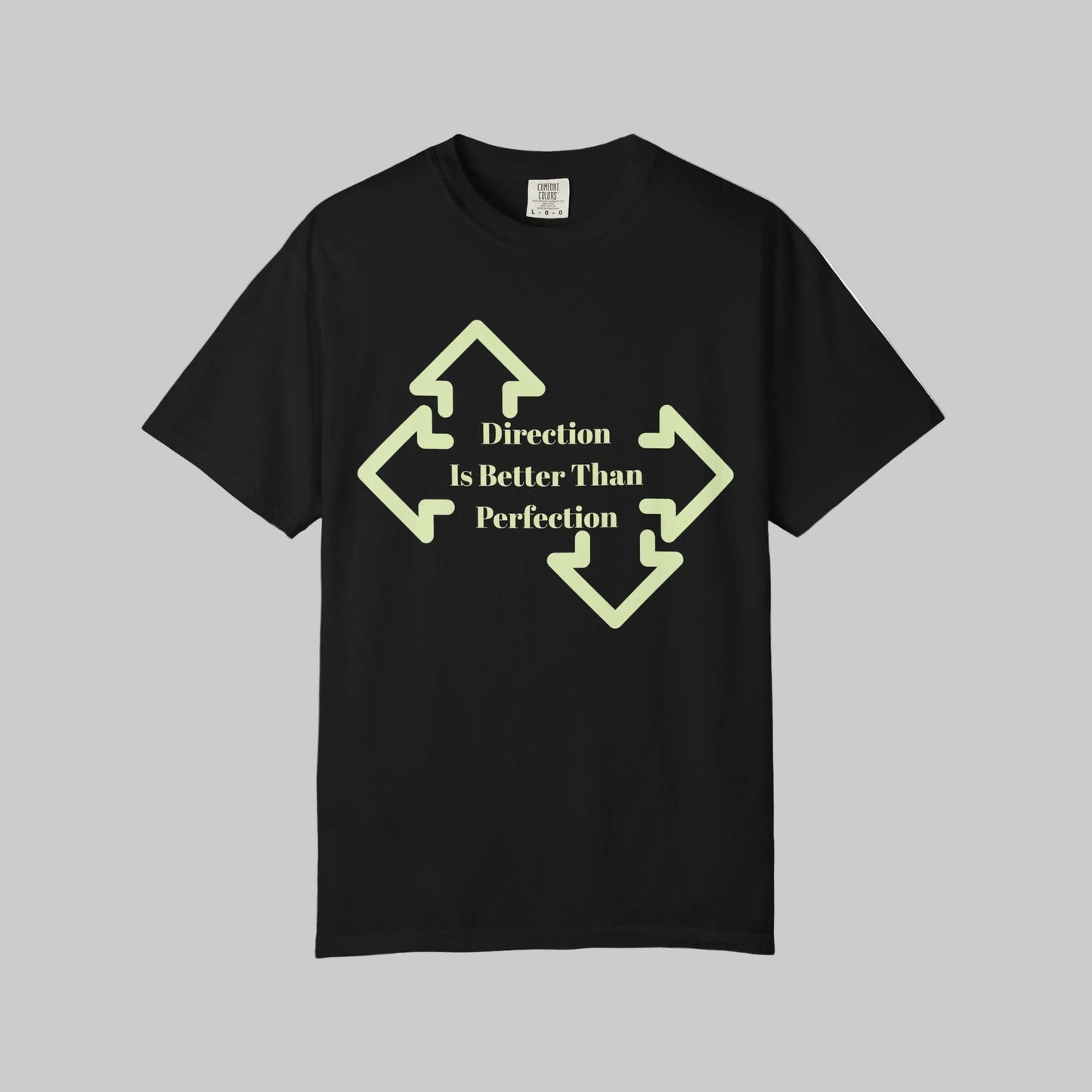 Direction Is Better Than Perfection Tee