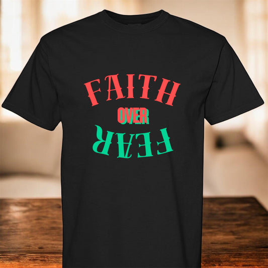 Faith Over Fear Tee