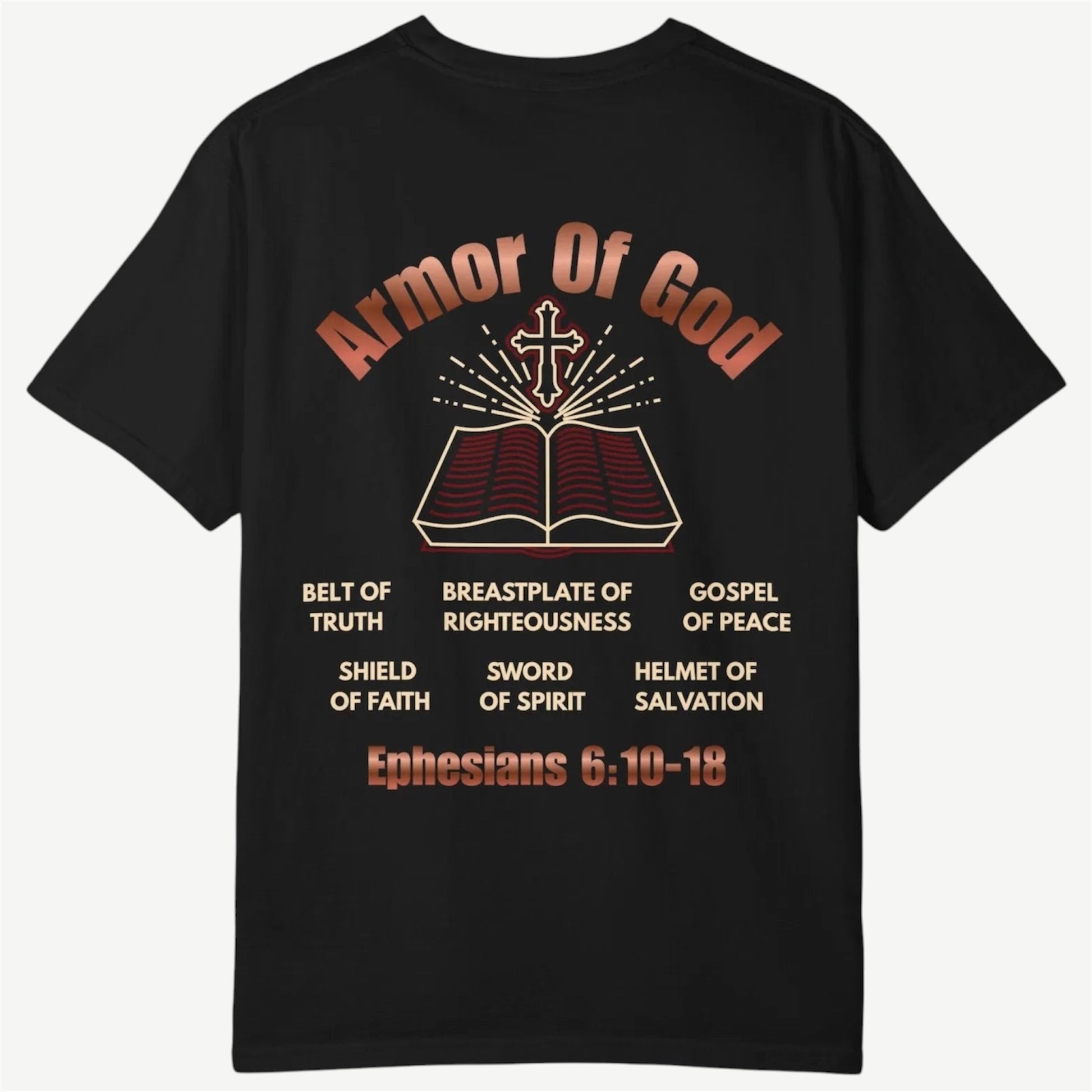 A black short-sleeve t-shirt with a graphic print on the back featuring the text 'Armor Of God' and 'Ephesians 6:10-18' in a distressed reddish-brown font, surrounding an illustration of an open Bible with a cross on top.