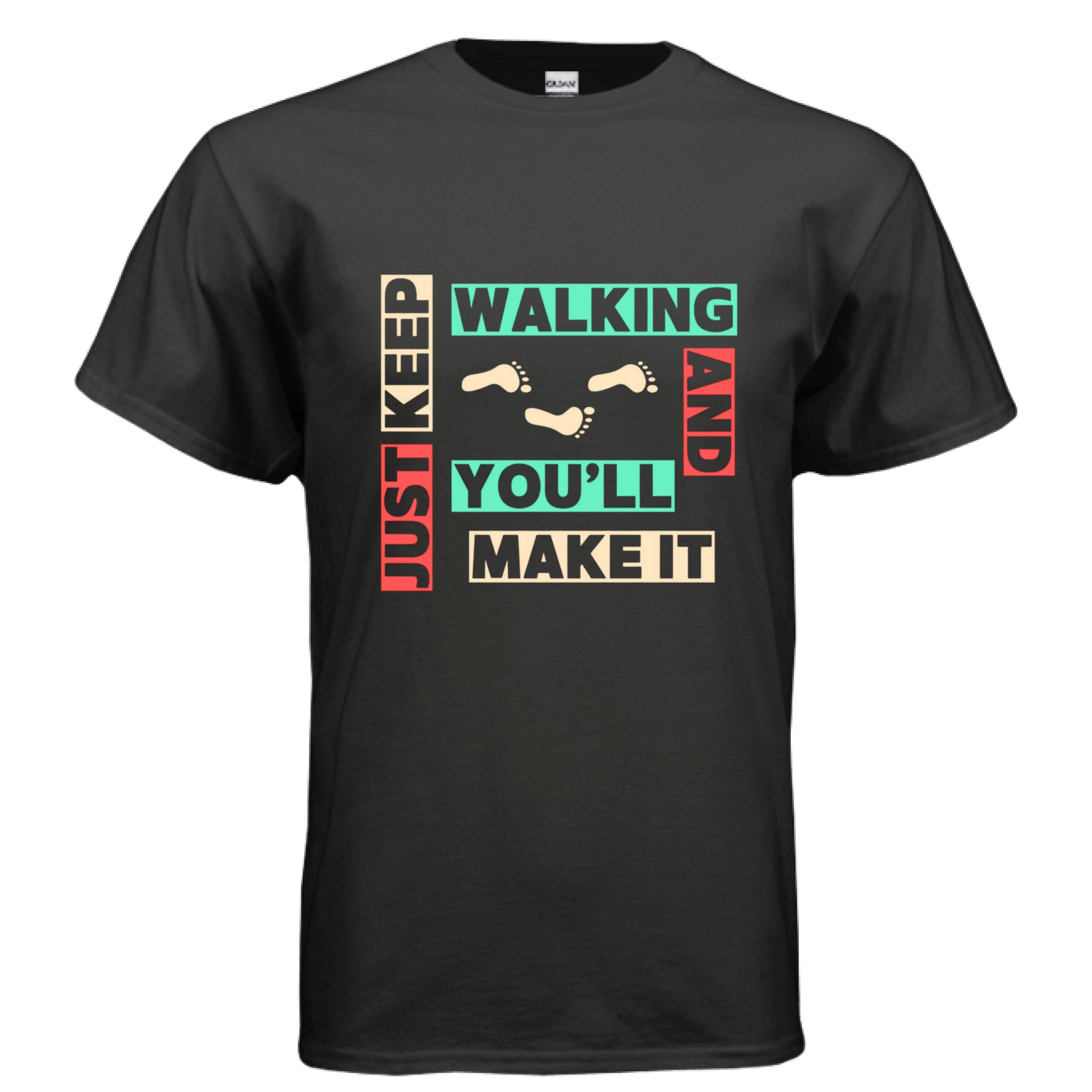 Black t-shirt with colorful motivational quote that says “just keep walking and you’ll make it”.